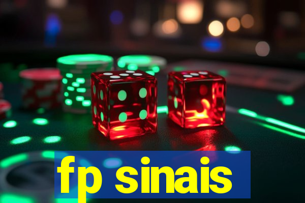 fp sinais